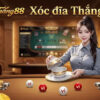 Xóc đĩa online Thắng88